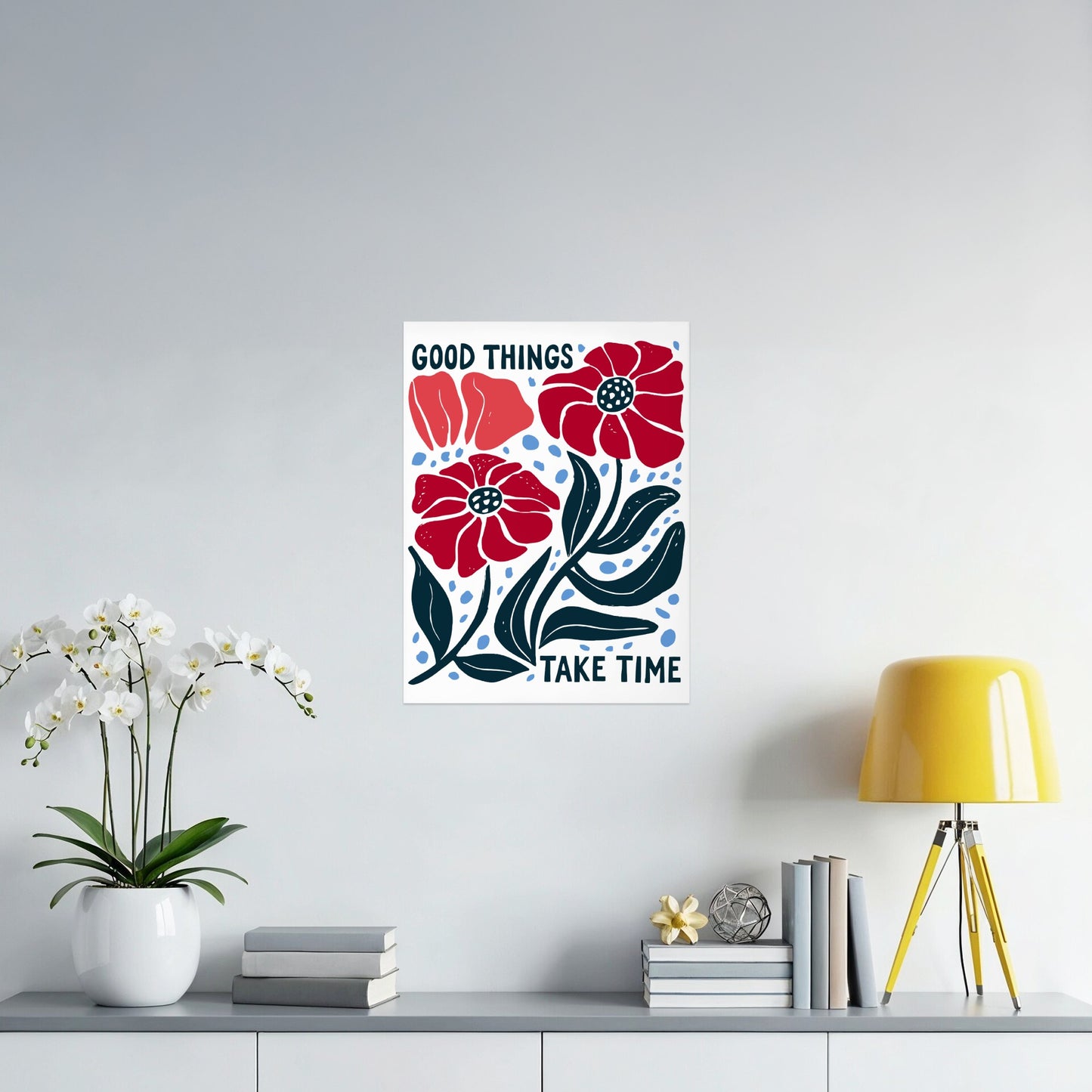 Good Things Take Time Motivational Poster product type