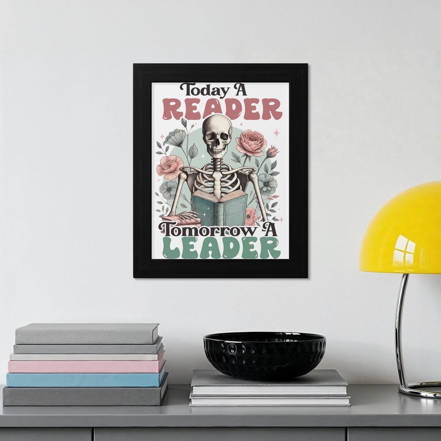 Today A Reader Tomorrow A Leader framed product