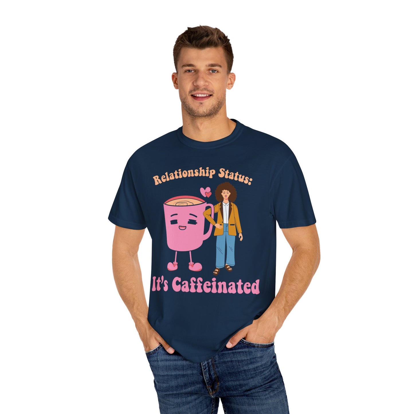 Valentine Coffee Shirt, Valentine's Day T-shirt, Coffee Lovers Shirt, Funny Valentine Unisex Garment-Dyed T-shirt
