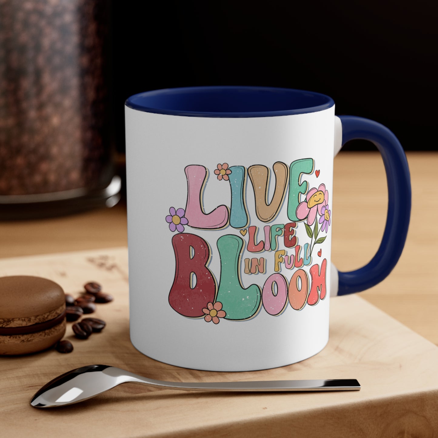 Live Life In Full Bloom Accent Coffee Mug, Inspirational Coffee Cup 11oz