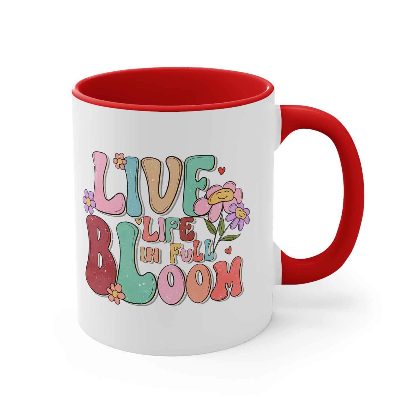 Live Life In Full Bloom Accent Coffee Mug, Inspirational Coffee Cup 11oz