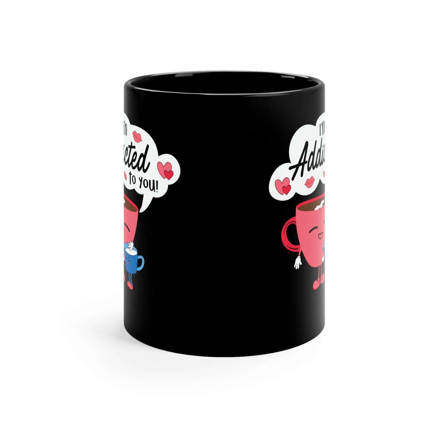 Valentine Coffee Mug, I'm Addicted to You, Gift for Coffee Lover, Couples Valentine Mug, 11oz Black Mug