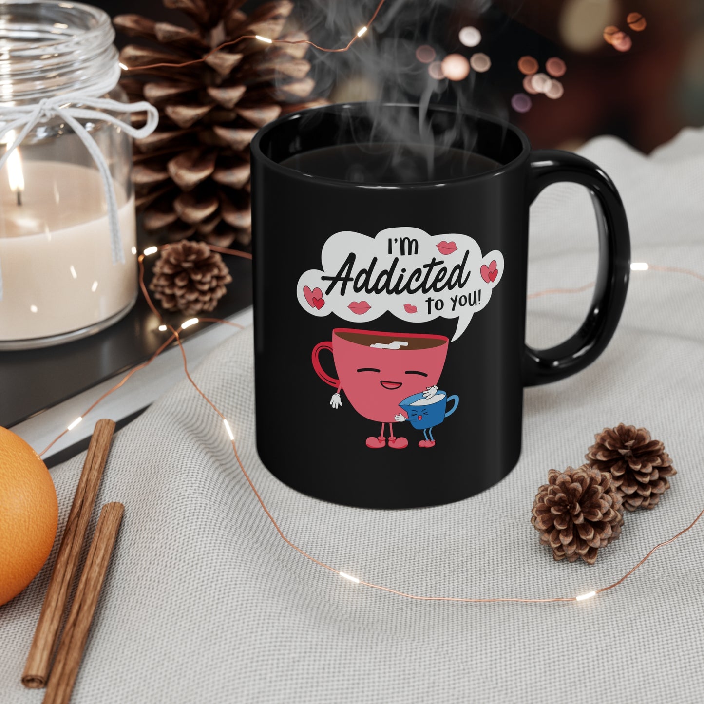 Valentine Coffee Mug, I'm Addicted to You, Gift for Coffee Lover, Couples Valentine Mug, 11oz Black Mug