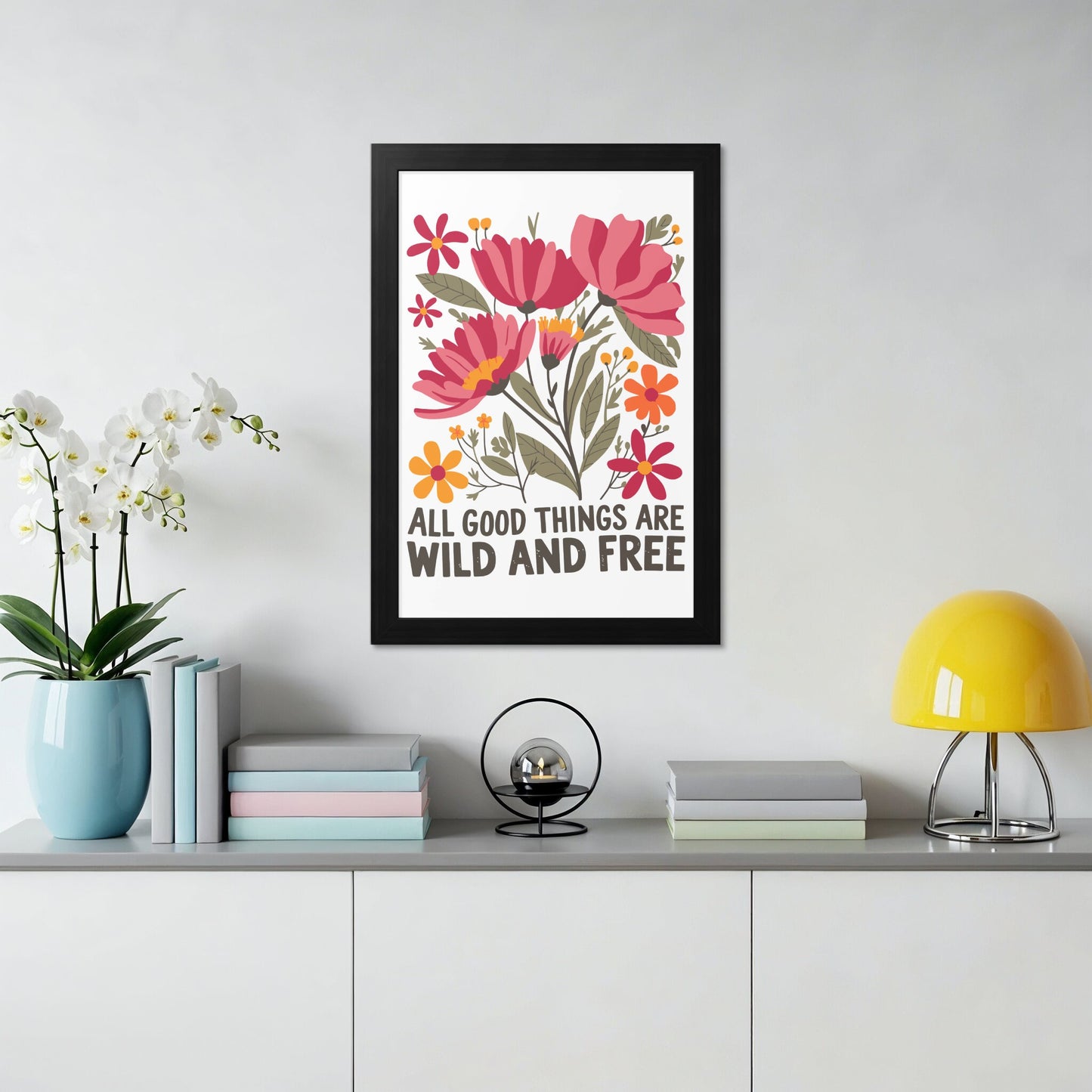 All Good Things Are Wild and Free Poster product type