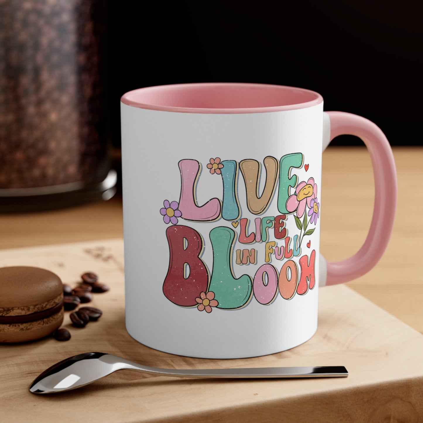 Live Life In Full Bloom Accent Coffee Mug, Inspirational Coffee Cup 11oz