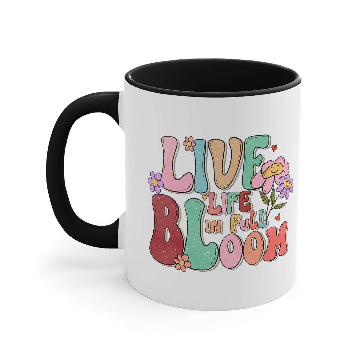 Live Life In Full Bloom Accent Coffee Mug, Inspirational Coffee Cup 11oz