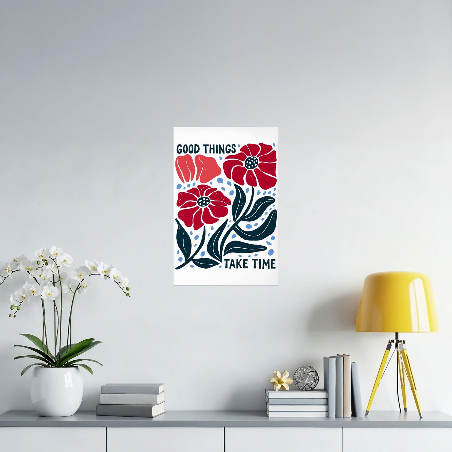 Good Things Take Time Red Flowers Wall Art product