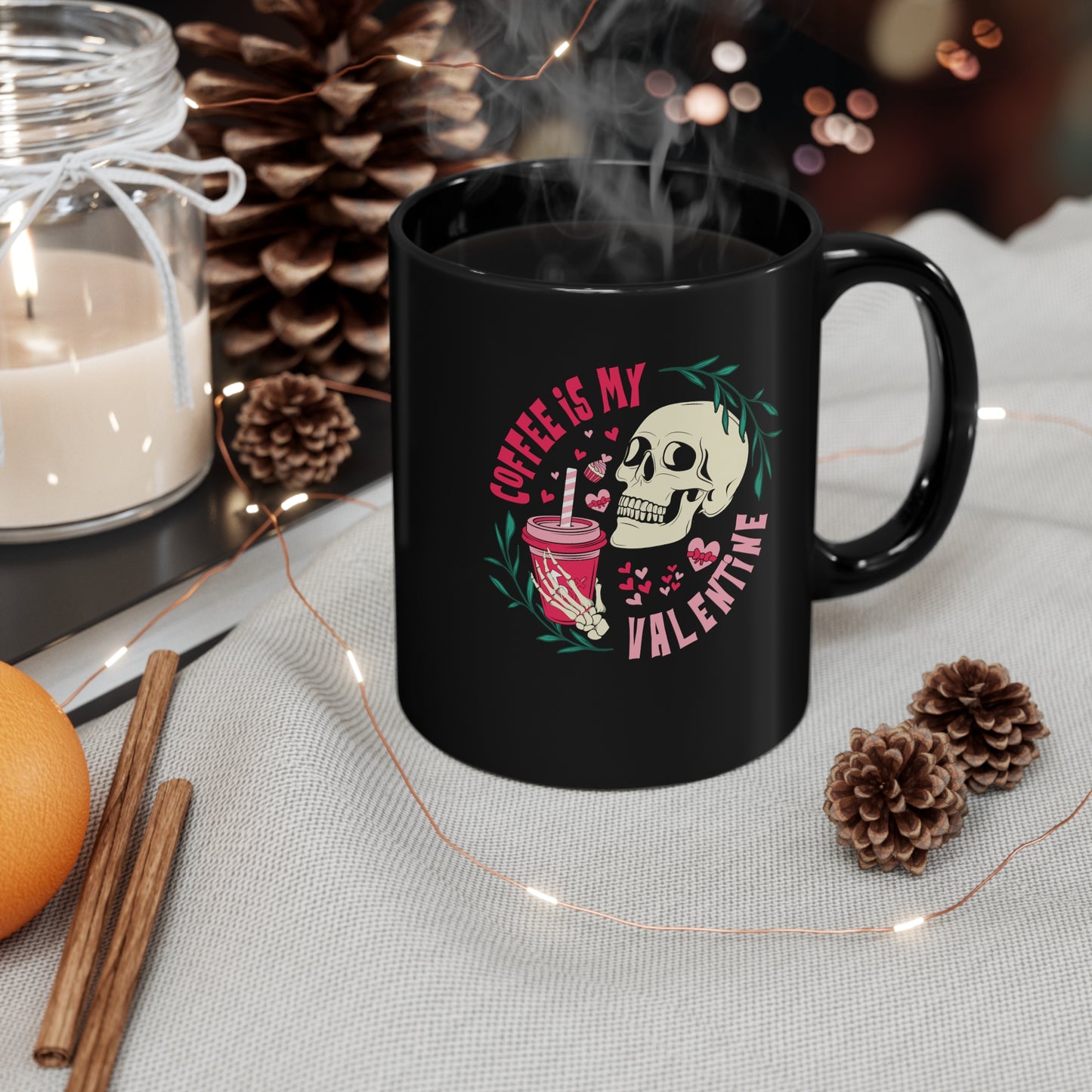 Valentine Skeleton Coffee Mug, Coffee Is My Valentine, Goth Valentine, Coffee Lover Gift, 11oz Black Mug