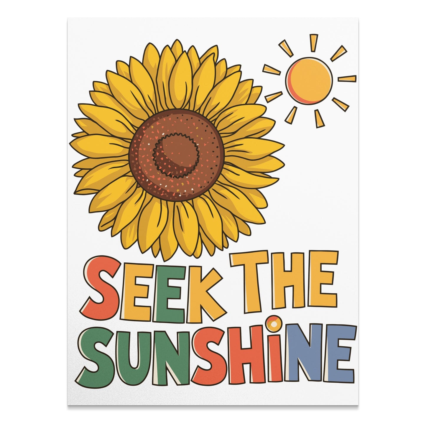 Seek The Sunshine Poster Colorful Flower product type