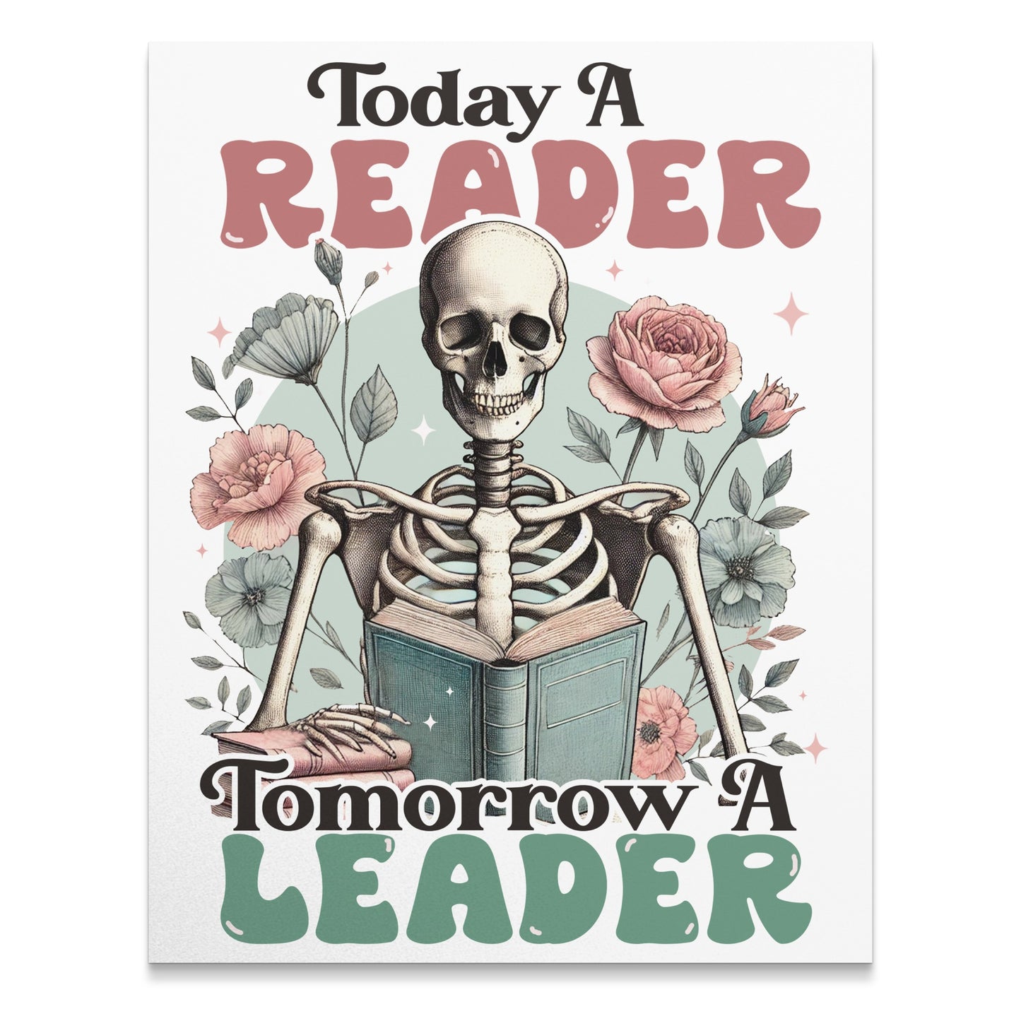 Today A Reader Tomorrow A Leader Poster product