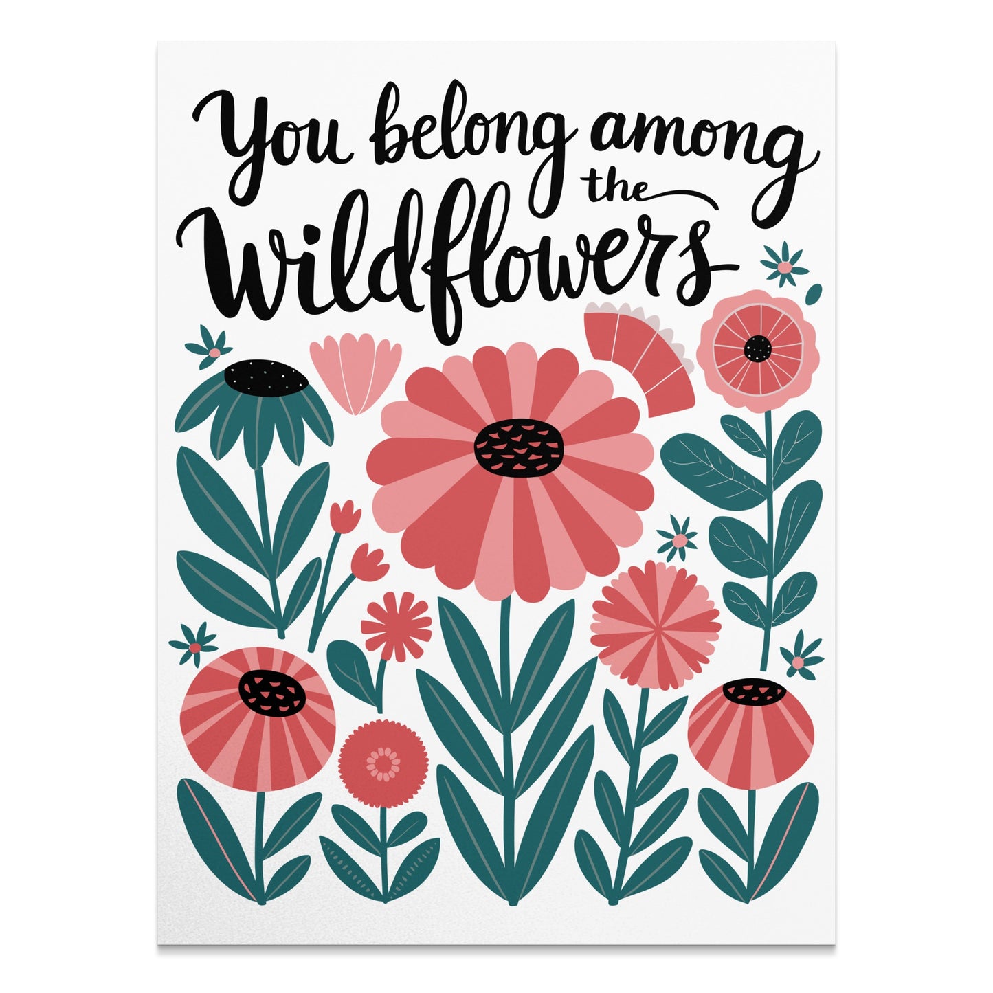 You Belong Among the Wildflowers Art Print product