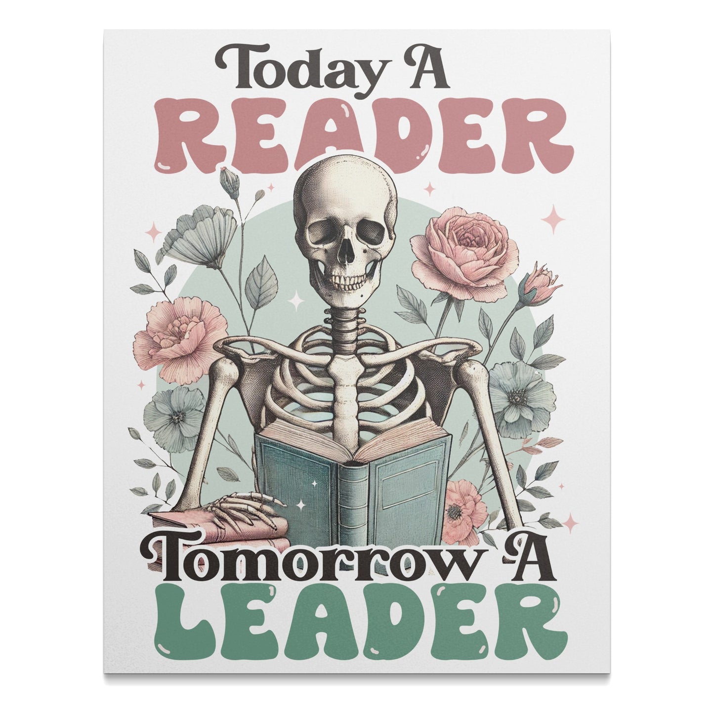 Today a Reader Tomorrow a Leader Poster product type