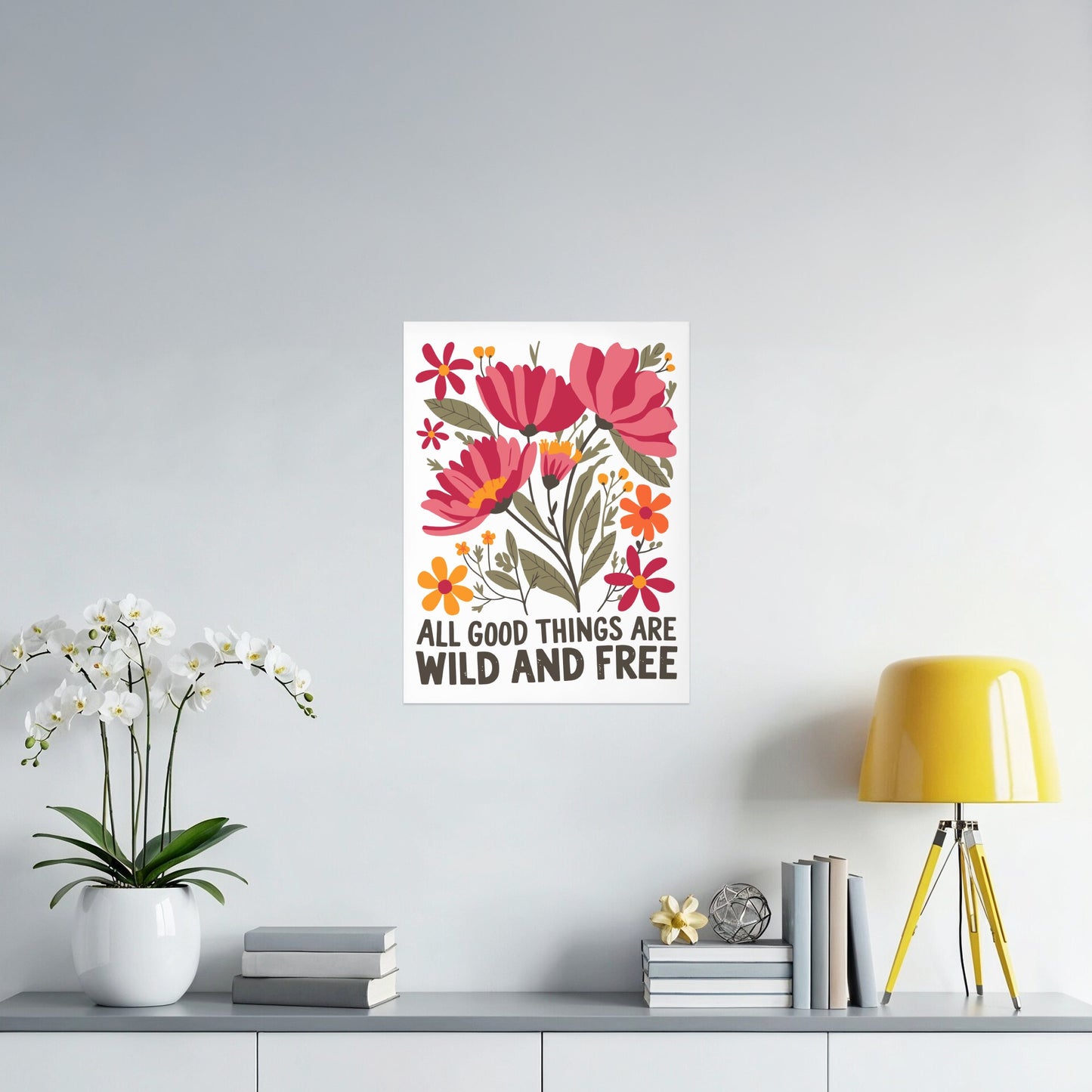 All Good Things Are Wild And Free Wall Art product