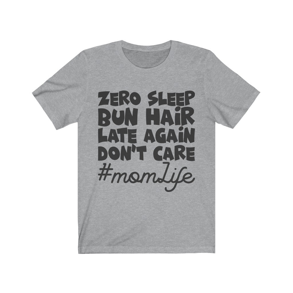 Mom life Funny shirt for mom Mom shirt Mom gift Unisex Jersey Short Sleeve Tee