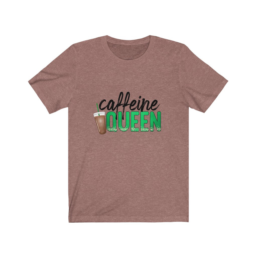 Caffeine Queen Graphic Tee. Woman Graphic Tee, Funny Shirt, Funny Tee, Coffee Lover