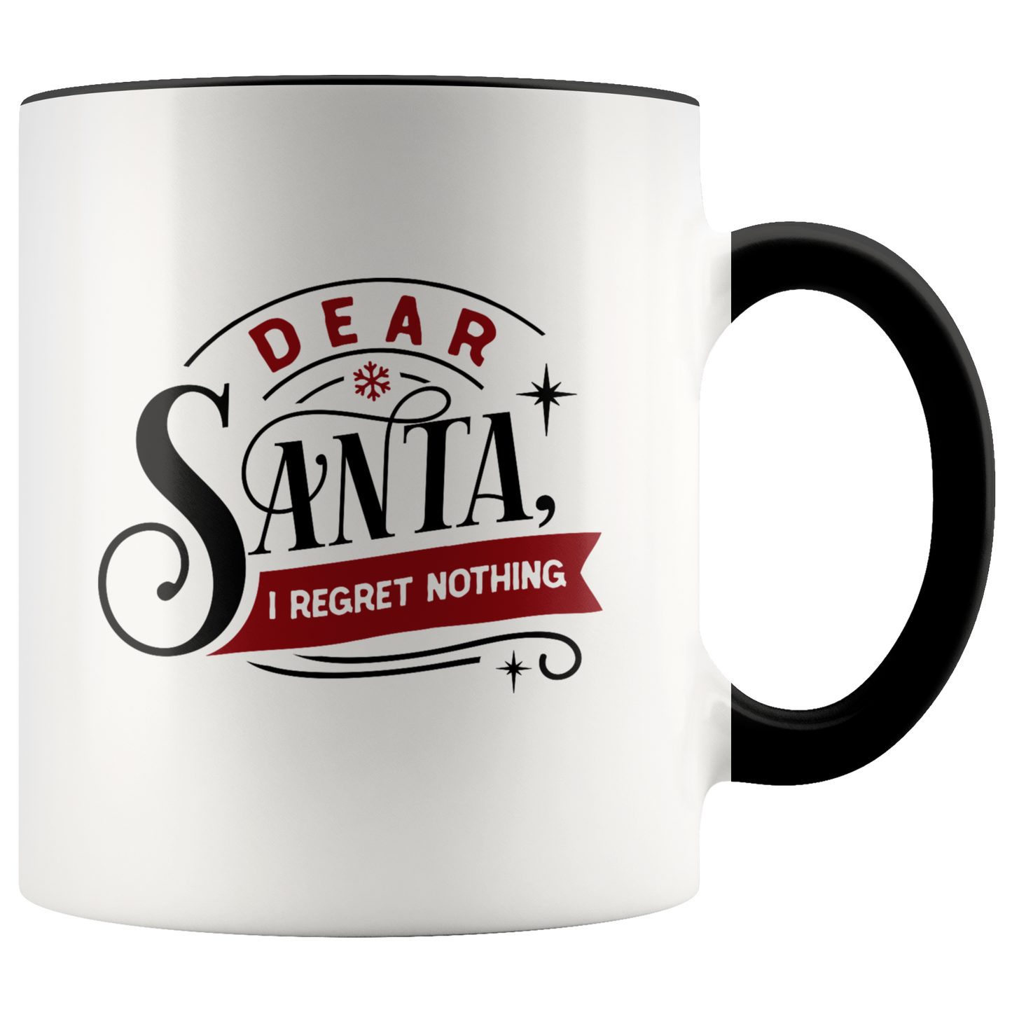 Funny Christmas Mug Coffee Mug Dear Santa I Regret Nothing Christmas Gift For Her or Him