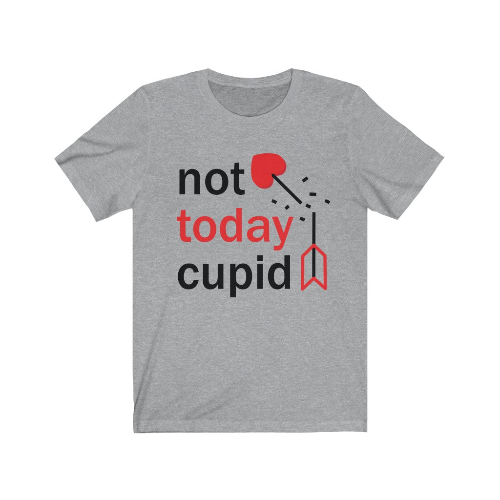 Not Today Cupid Anti-Valentine Shirt, Funny Valentine's Day Shirt, Graphic Tee for Men Women