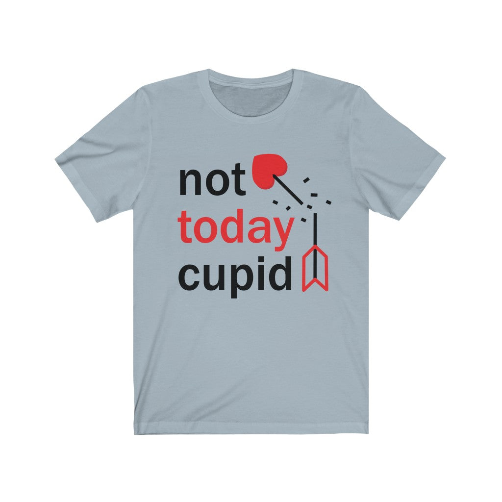 Not Today Cupid Anti-Valentine Shirt, Funny Valentine's Day Shirt, Graphic Tee for Men Women