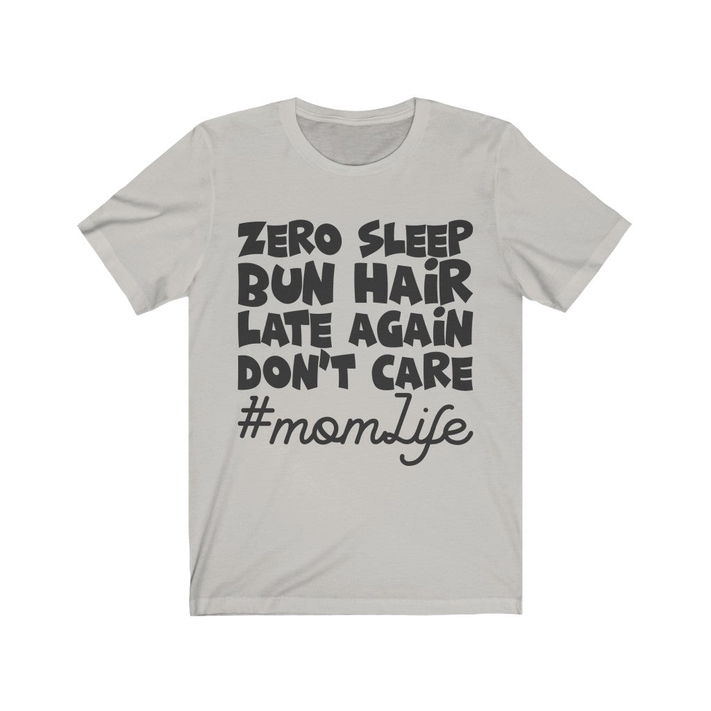 Mom life Funny shirt for mom Mom shirt Mom gift Unisex Jersey Short Sleeve Tee