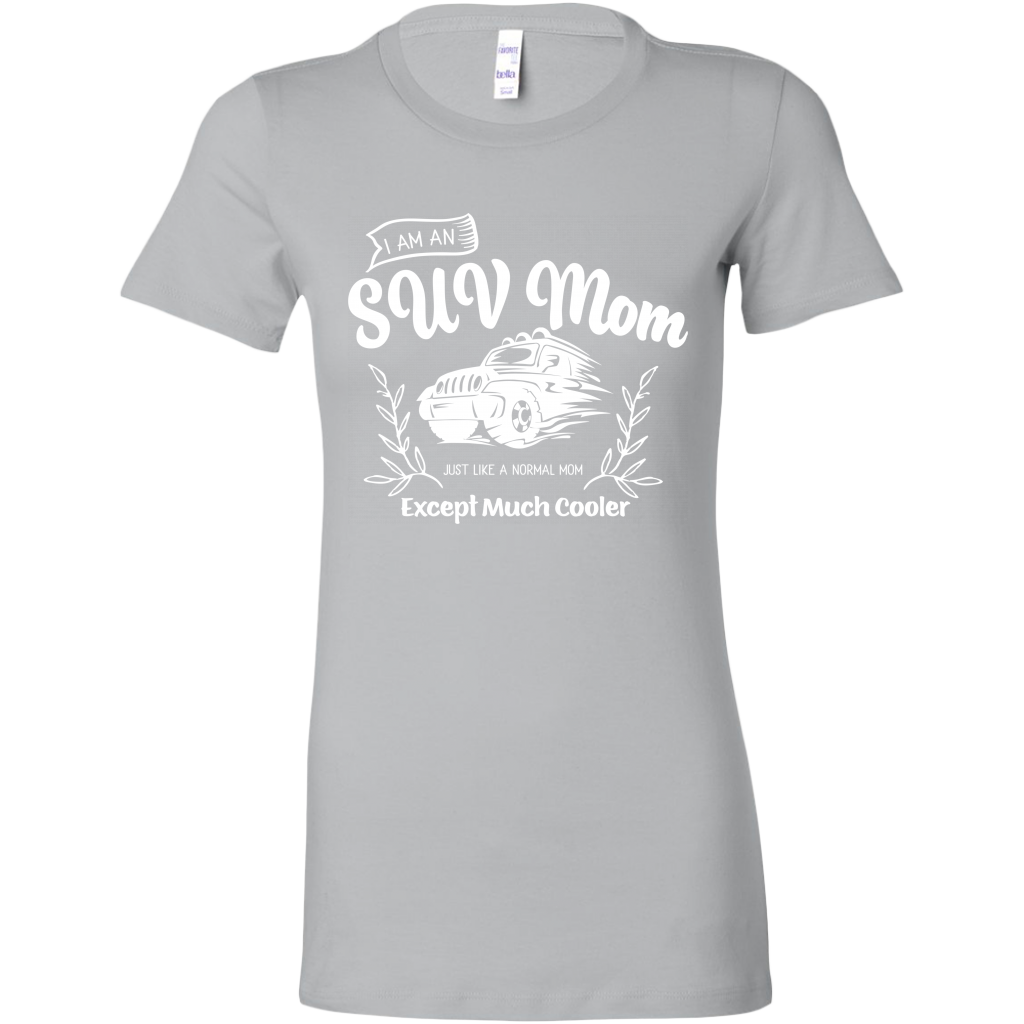 Mom shirts, funny mom shirts, I'm a SUV Mom, mom life shirt, mothers day gift shirts