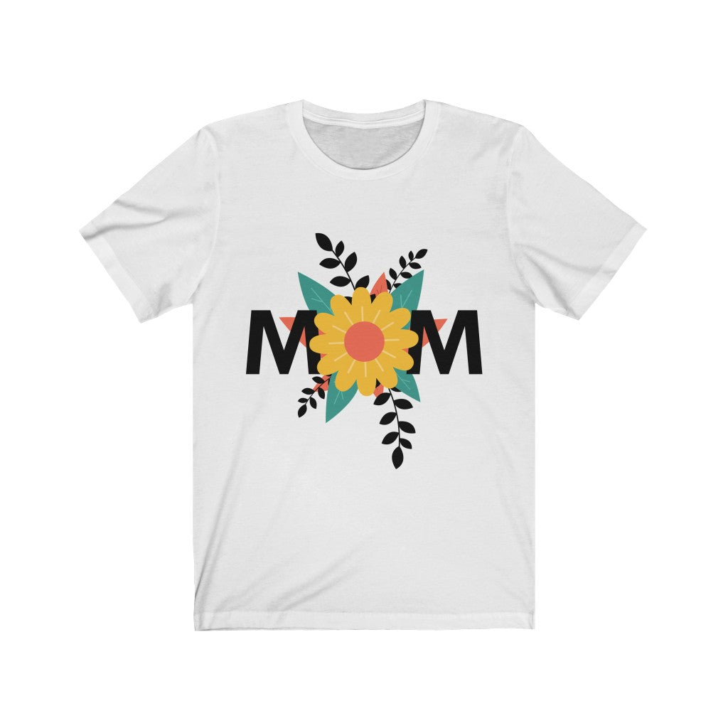 Mom Shirt Mom Gift Mother's day shirt Unisex Jersey Short Sleeve Tee