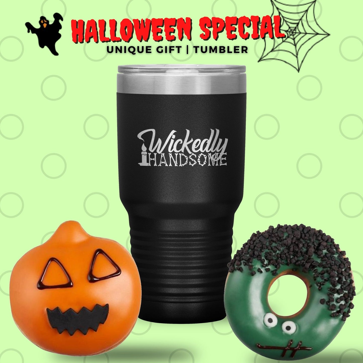 Halloween Tumbler Wickedly Handsome Funny Tumbler 30 oz Insulated Tumbler Mug Cup Gift