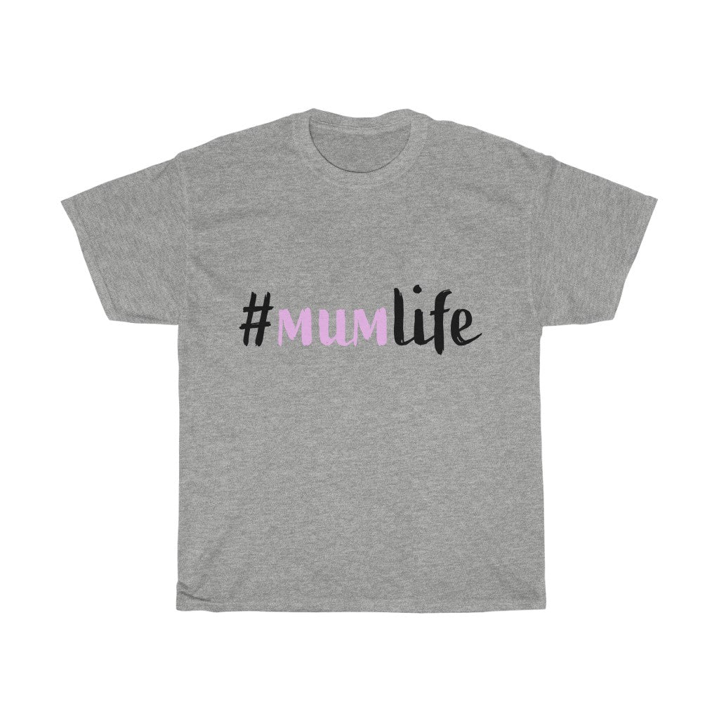Mum Life T-Shirt Mom Shirt Mom gift Mother's day Shirt Unisex Heavy Cotton Tee