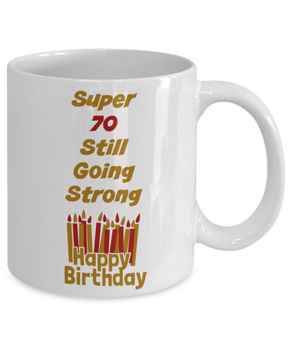 70th Birthday Coffee Mug Funny Ceramic White 11 oz