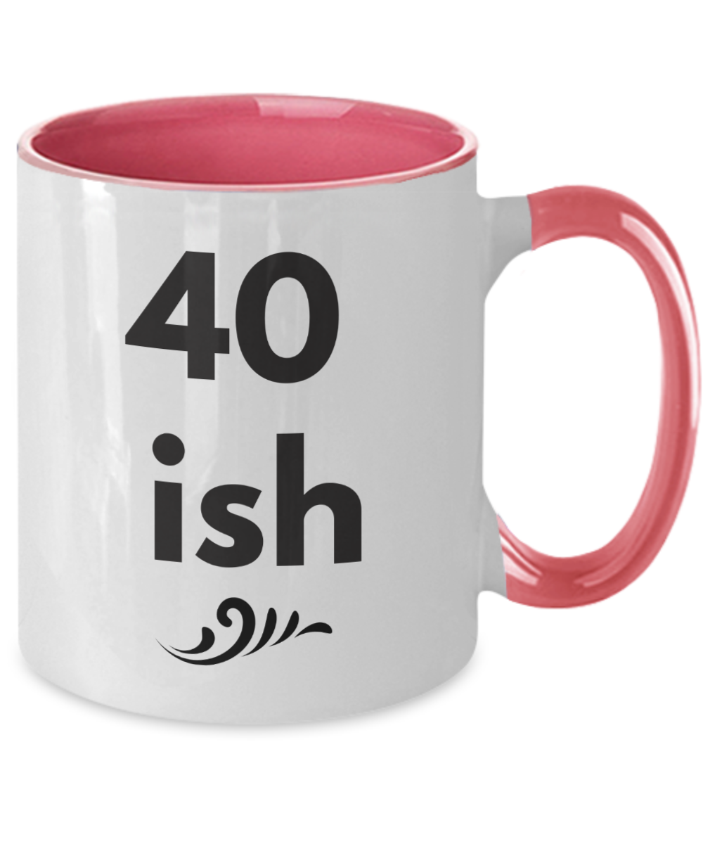 40 ish Coffee Birthday Mug  Cute Ceramic Two tone 11 oz cup