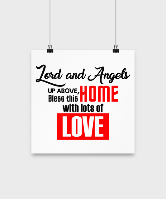 Inspirational Poster-Lord and Angels Up Above Bless This Home With Lots Of Love-Room Wall Home Decor
