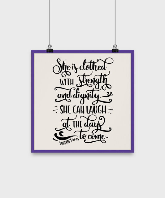 Bible quote poster-she's clothed with strength and dignity-home decor-christian-wall hanging-family