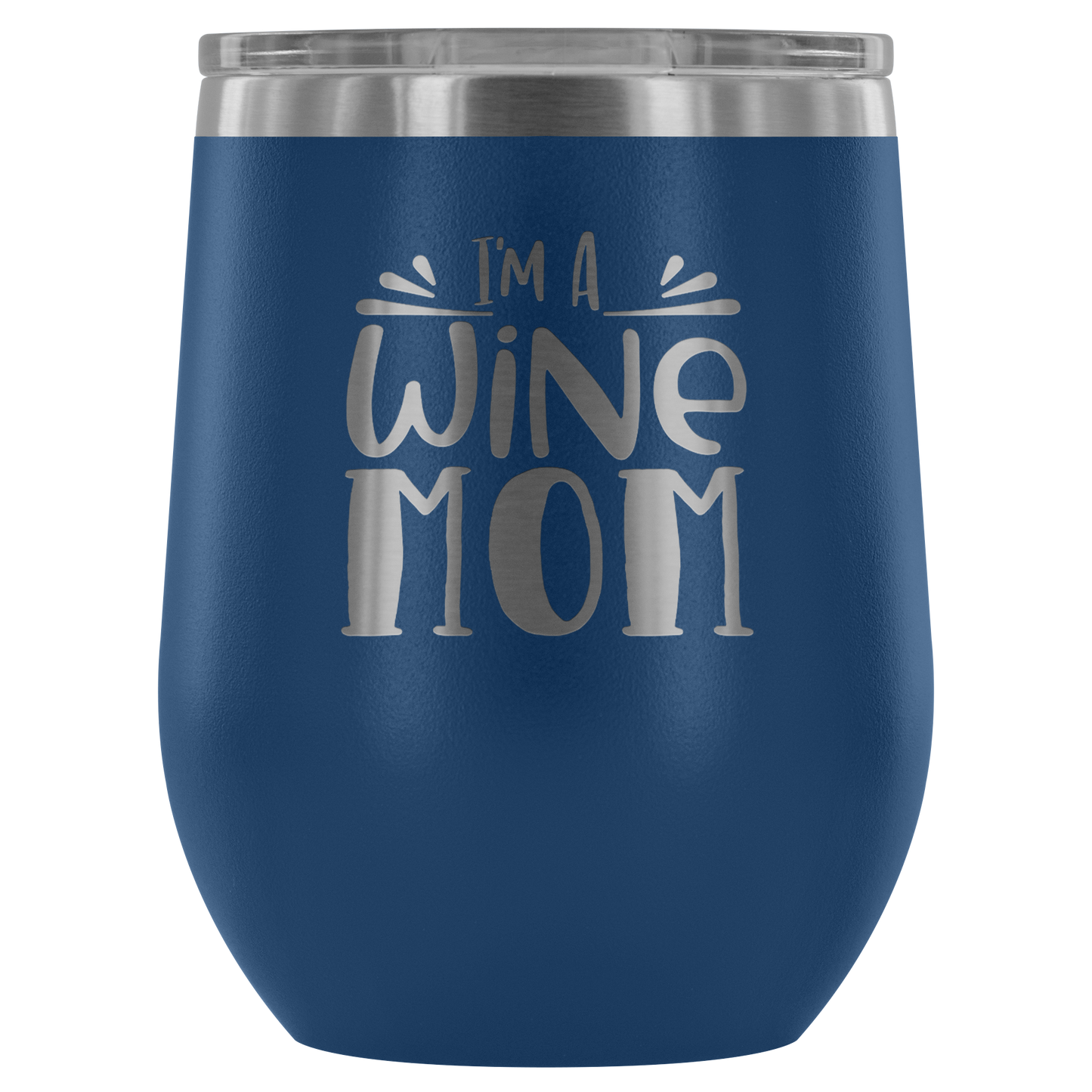 Stemless wine tumbler I'm A Wine Mom