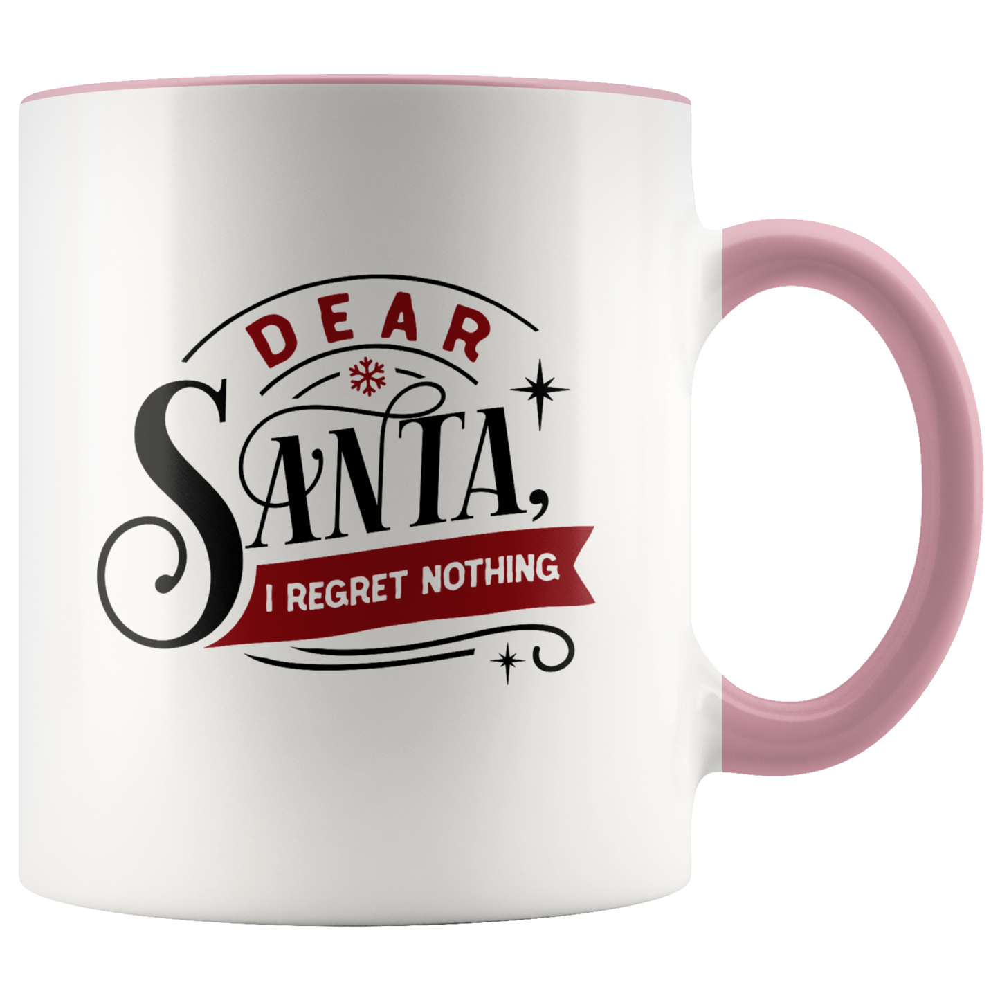 Funny Christmas Mug Coffee Mug Dear Santa I Regret Nothing Christmas Gift For Her or Him