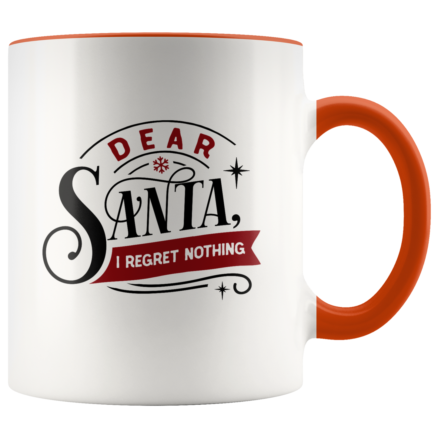 Funny Christmas Mug Coffee Mug Dear Santa I Regret Nothing Christmas Gift For Her or Him