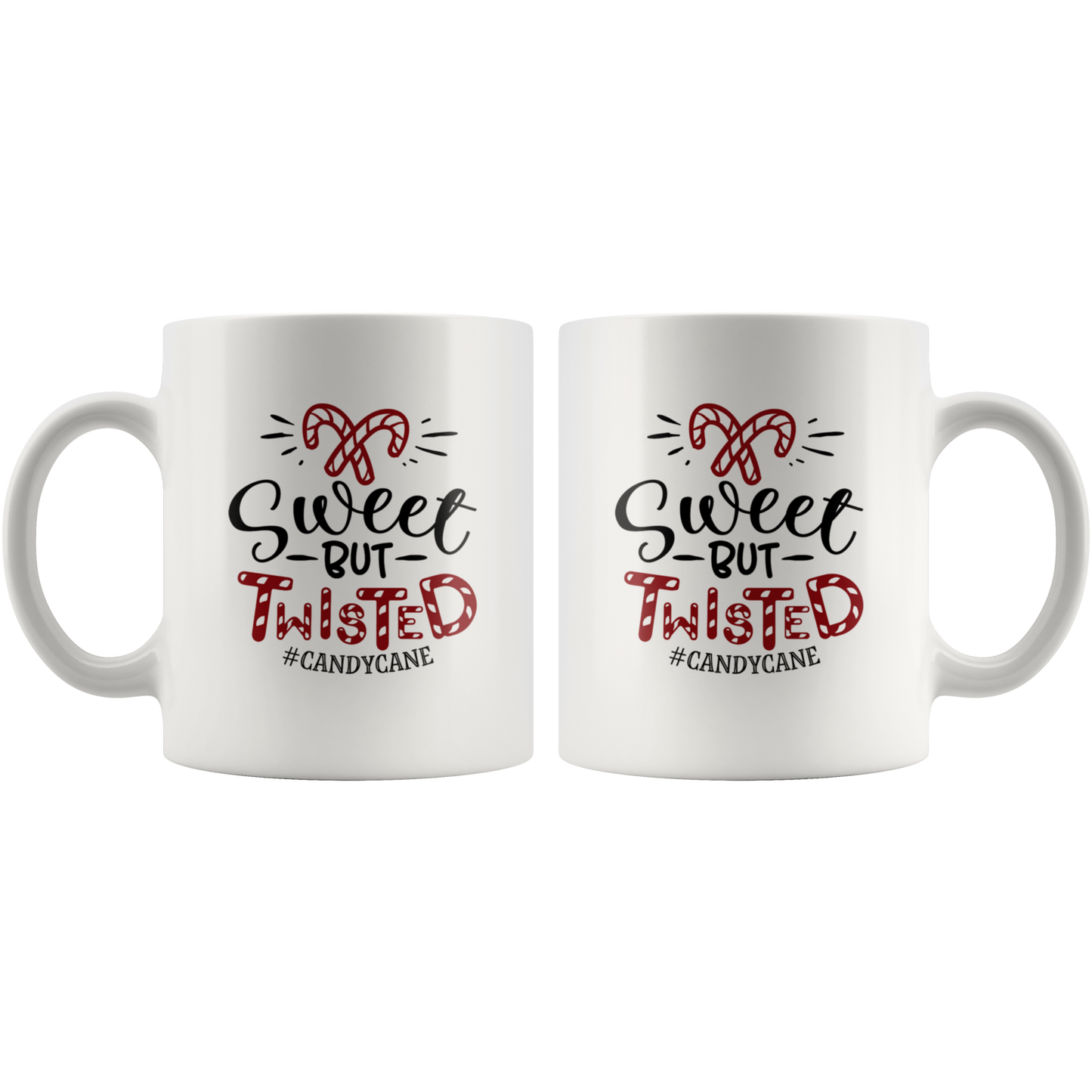 Christmas Coffee Mug Sweet But Twisted Candycane Christmas Gifts Custom Mug Funny mug