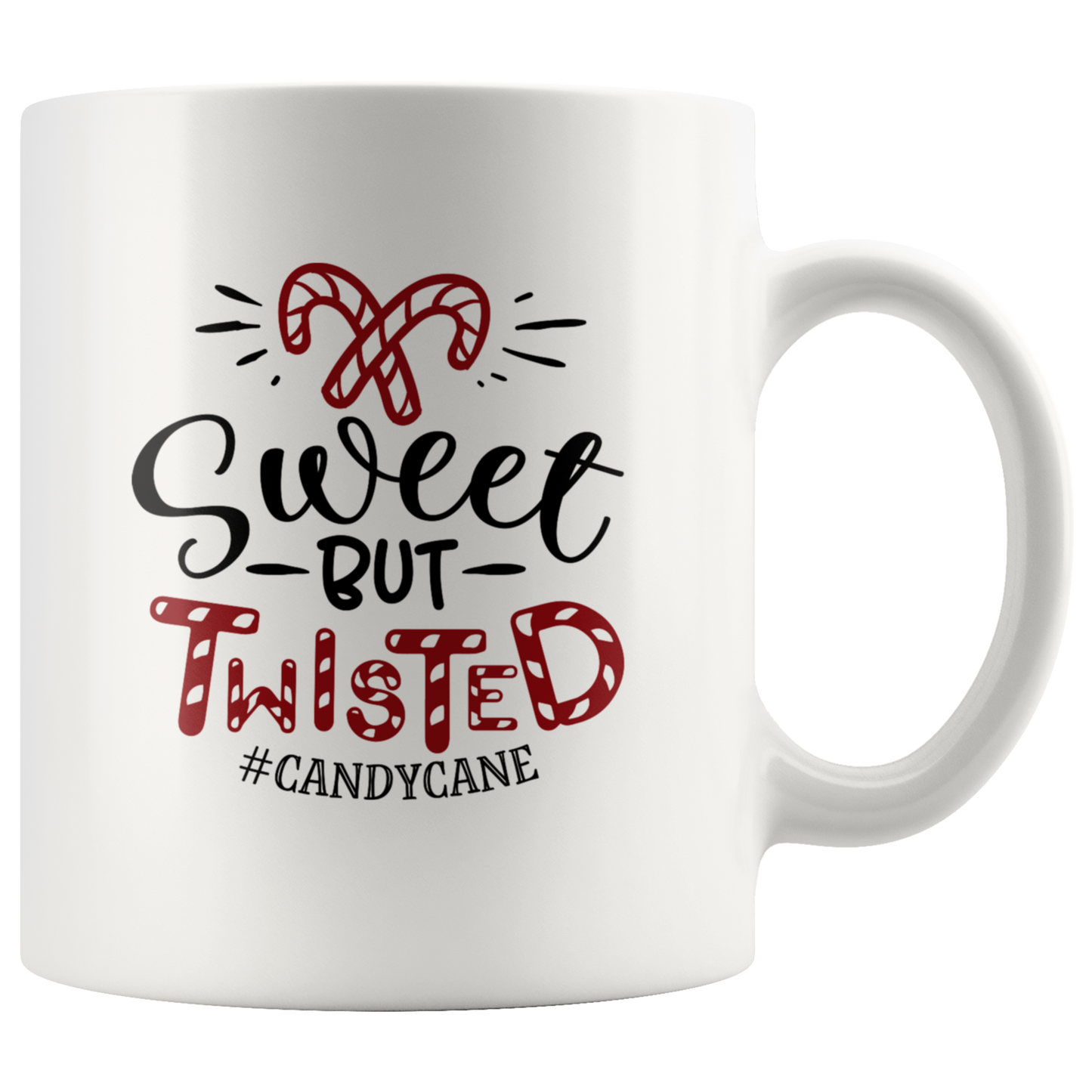 Christmas Coffee Mug Sweet But Twisted Candycane Christmas Gifts Custom Mug Funny mug