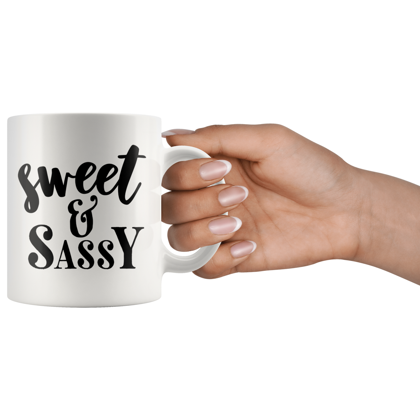 Gift for women Coffee mug Sweet & Sassy custom mug with sayings Birthday gift