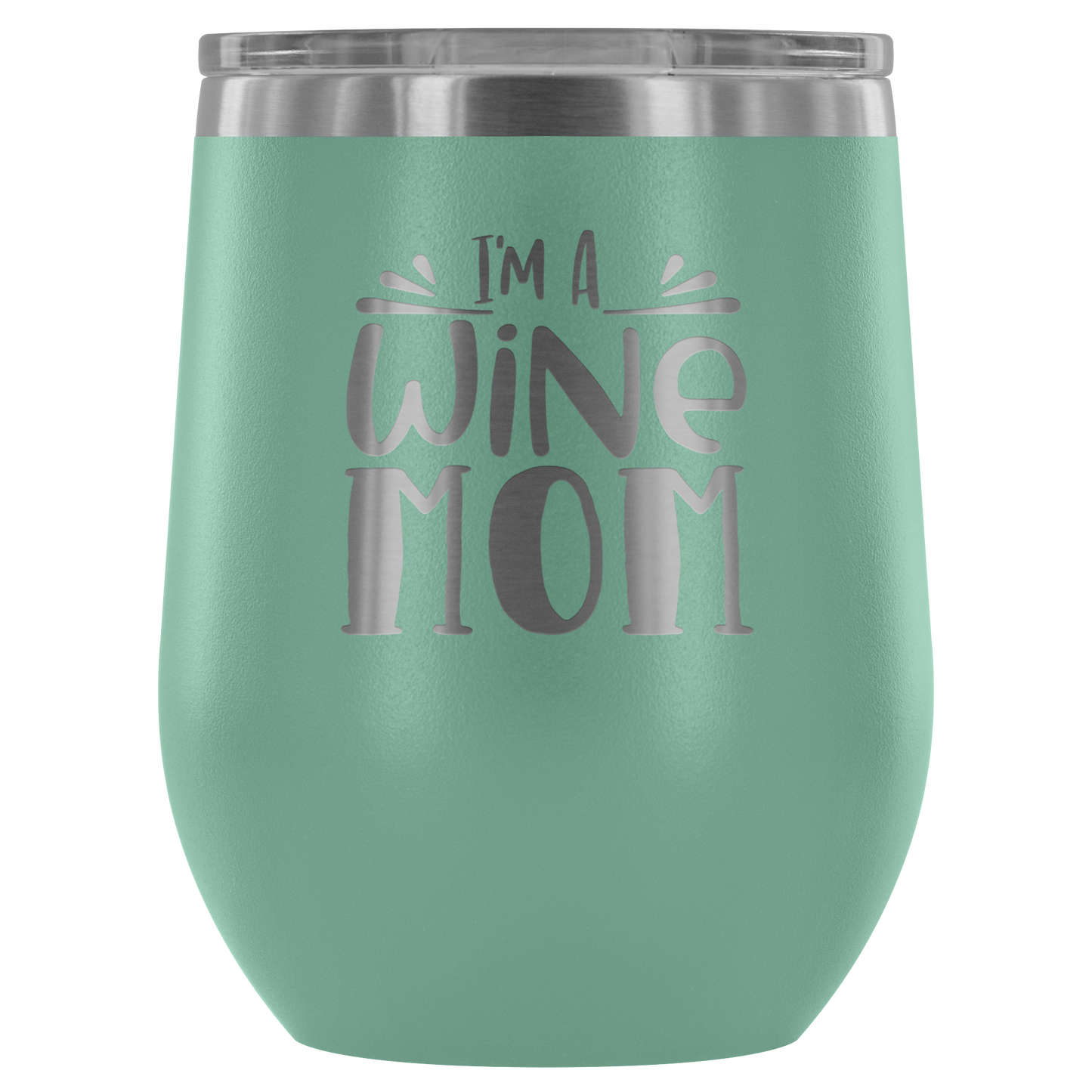 I'm a Wine Mom.... Stemless Wine tumbler 12 oz Stainless steel wine lovers Gift for her