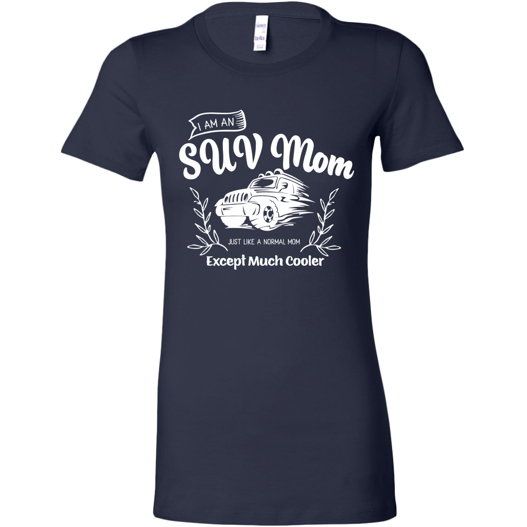 Mom shirts, funny mom shirts, I'm a SUV Mom, mom life shirt, mothers day gift shirts