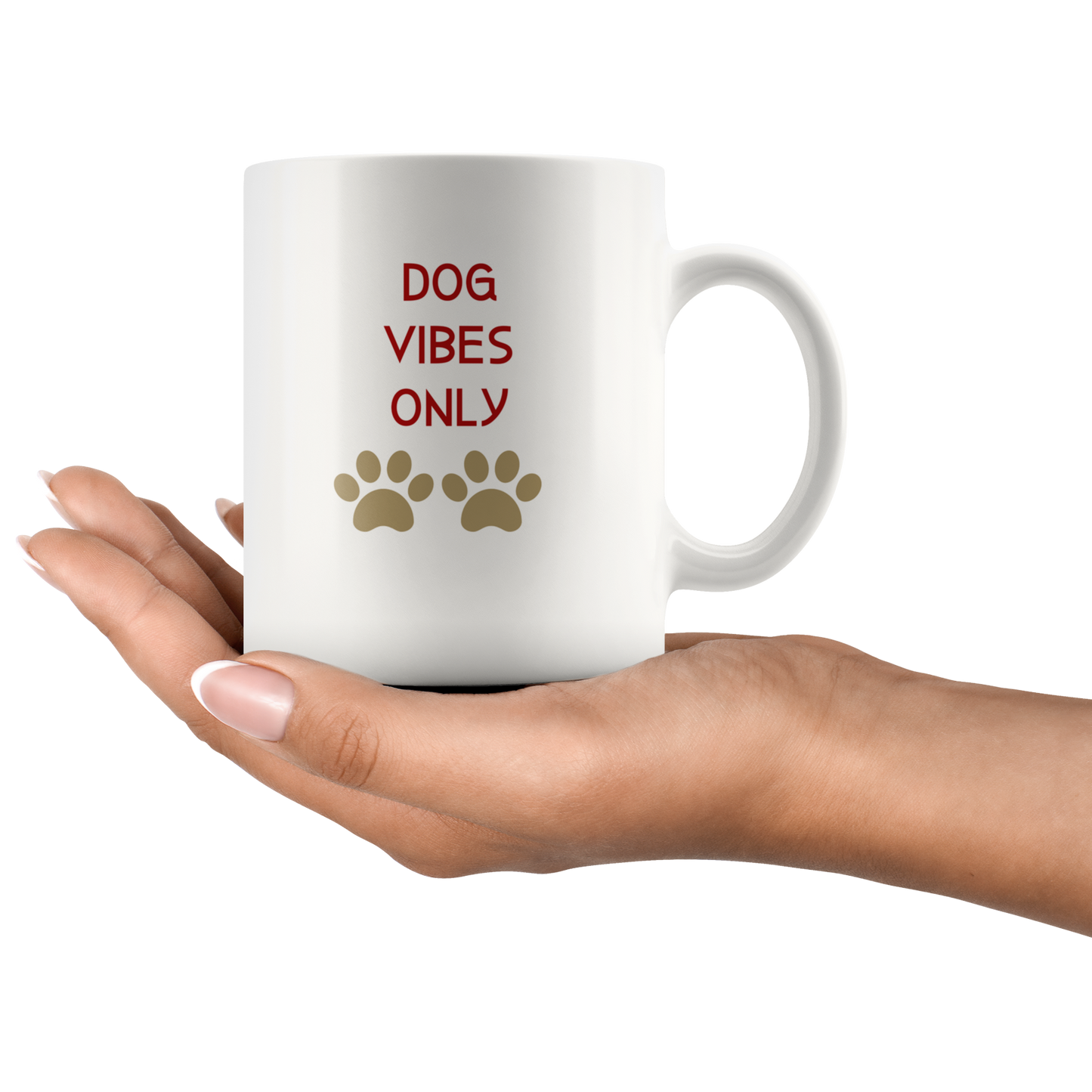 Dog Mug Dog Vibes Only Gift for Her HIm Dog Mom Dog Dad Dog Lover Gift Custom Funny Mug