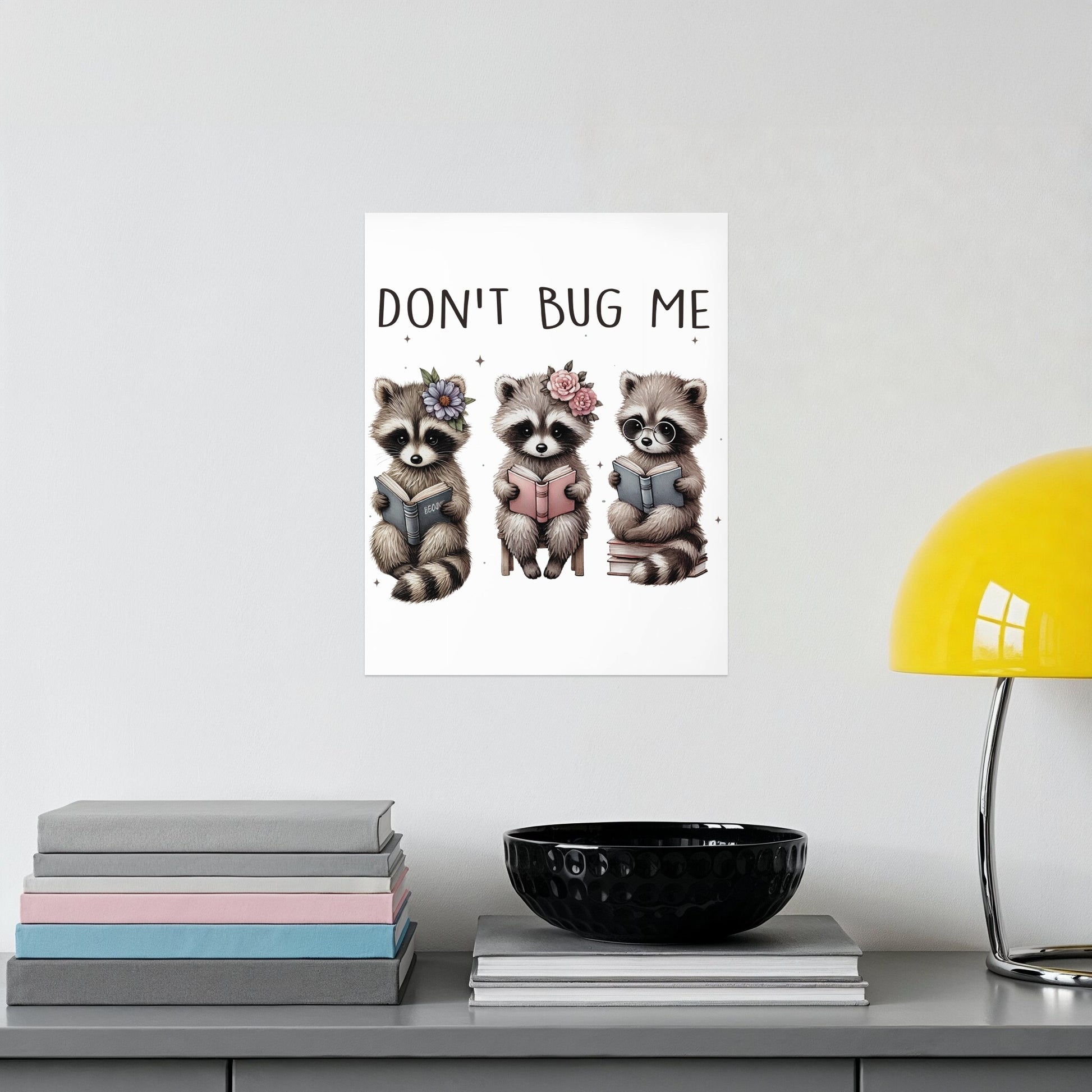 Don't Bug Me Raccoons With Books Wall Art product