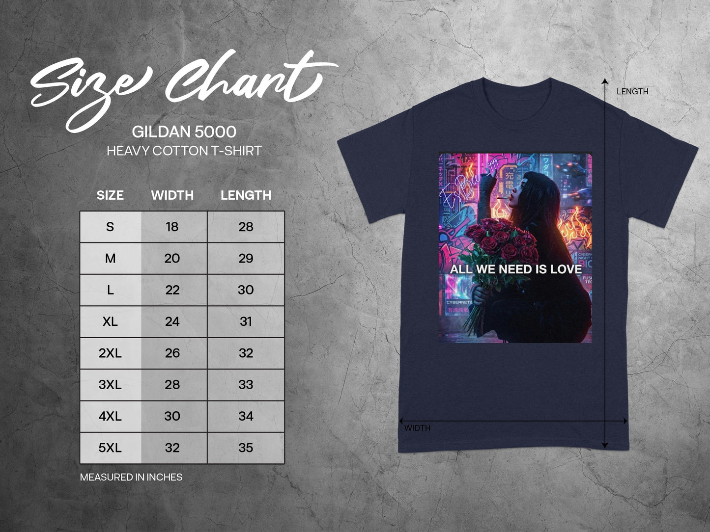 Gildan 5000 t-shirt size chart with "All We Need Is Love" graphic.