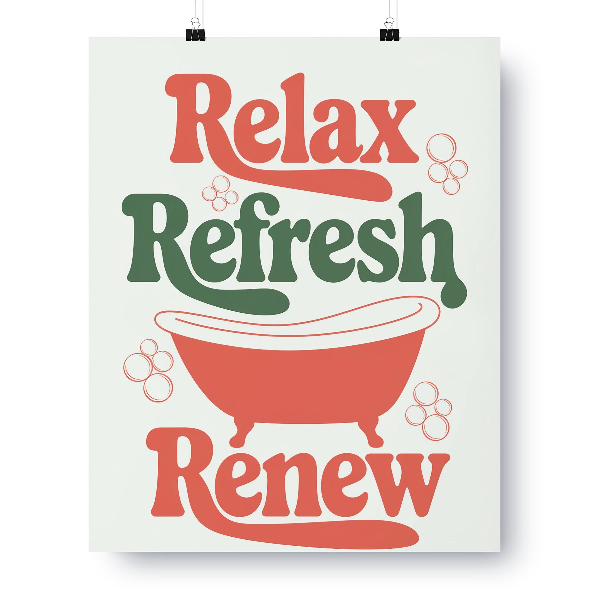 Relax Refresh Renew Inspirational Bath Sign Poster