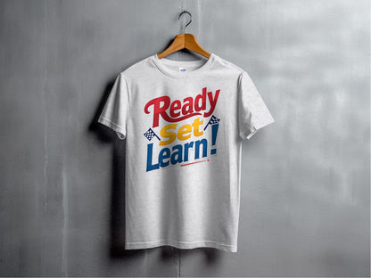 Ready Set Learn! T-shirt product