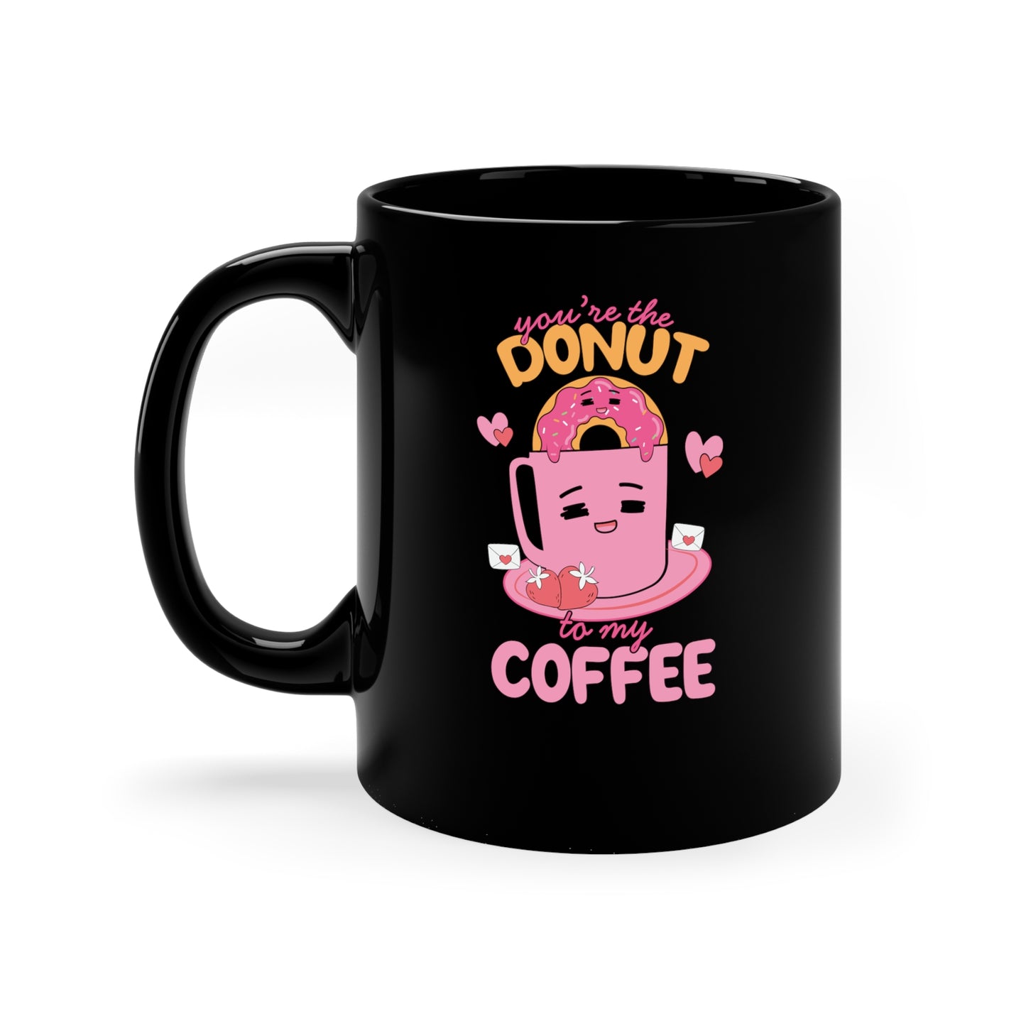 Valentine's Day Coffee Mug, Coffee Lover Gift, Funny Coffee Mug, Cute Mug for Valentine's Day,  11oz Black Mug