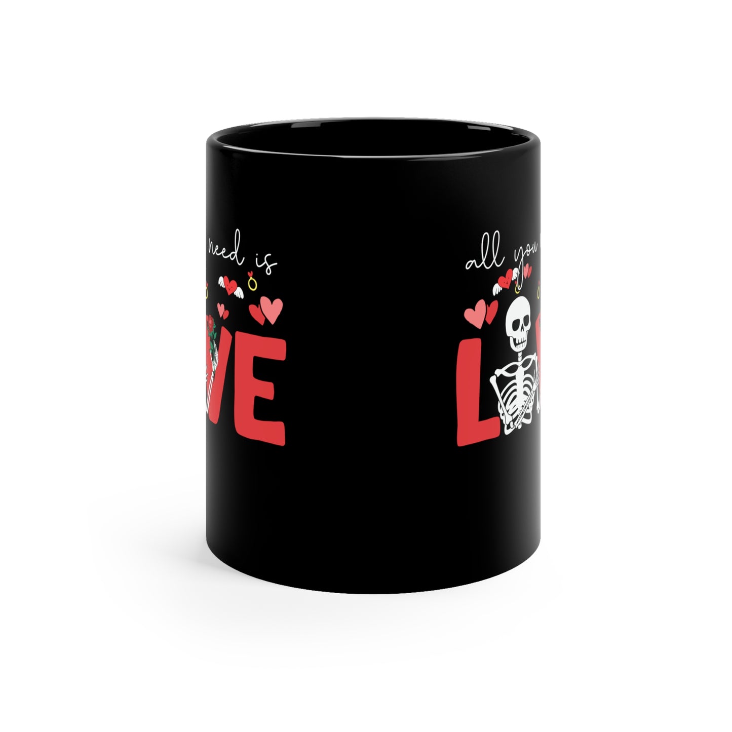 Valentine Skeleton All You Need Is Love Coffee Mug, Skeleton Love Mug, Goth Valentine, 11oz Black Mug