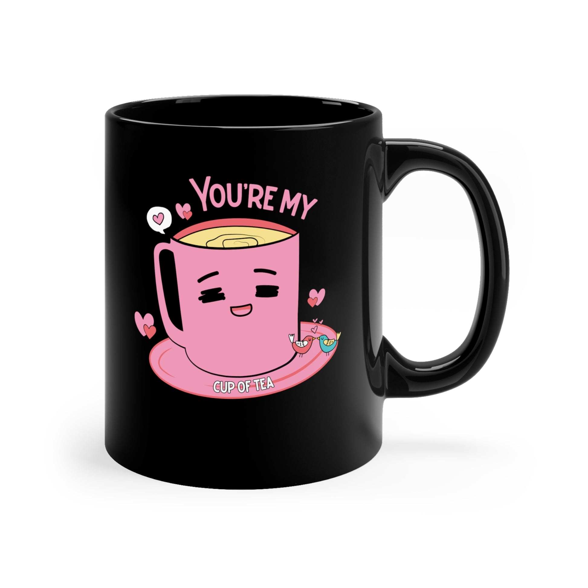 you're my cup of tea coffee mug, cute mug for coffee and tea lovers