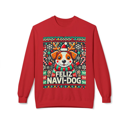 Feliz Navi-Dog Ugly Christmas Sweatshirt, Dog Lover Gift, Holiday Crewneck Jumper, Funny Winter Pullover, Unisex Fleece Top