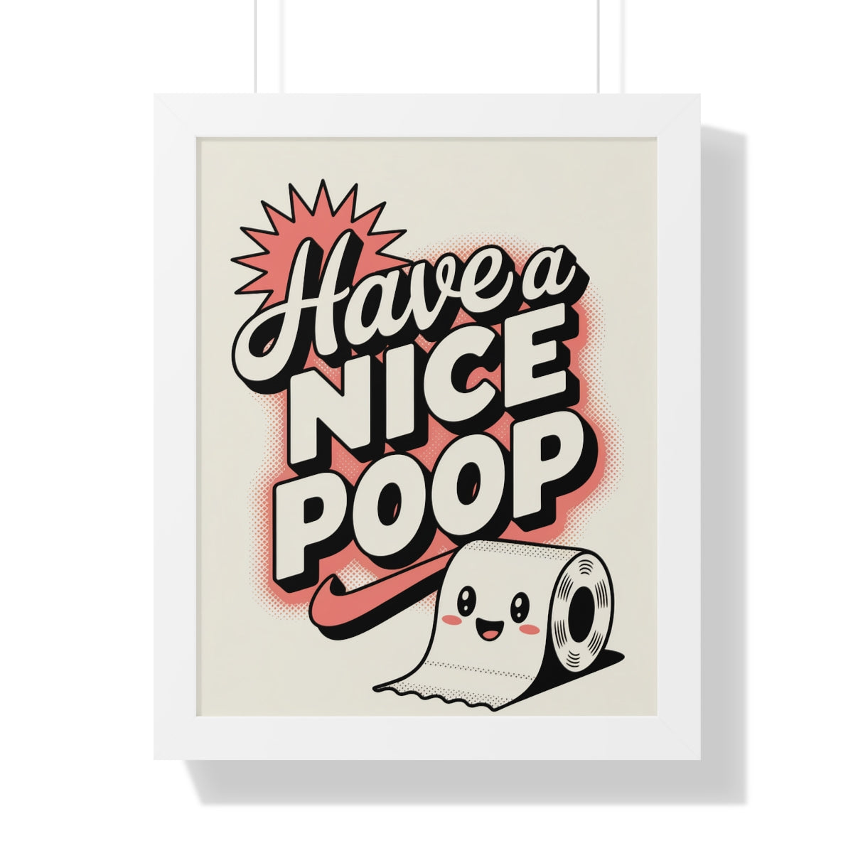 Have a Nice Poop Funny Restroom Wall Art Print