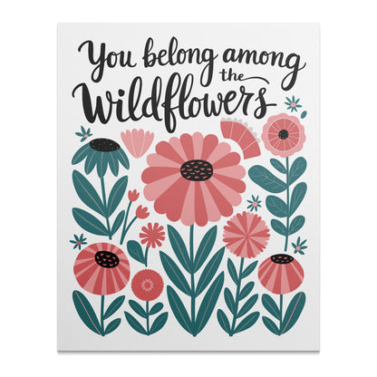 You Belong Among the Wildflowers Poster product type